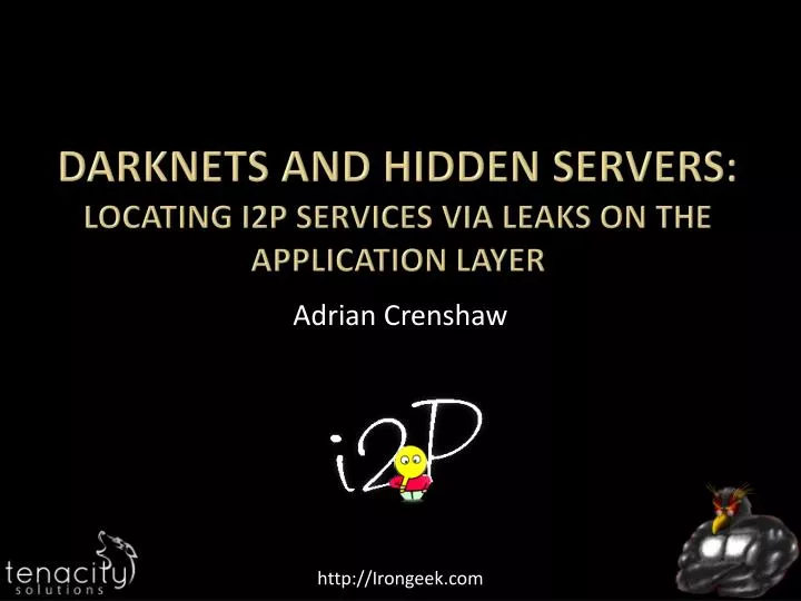 darknets and hidden servers locating i2p services via leaks on the application layer