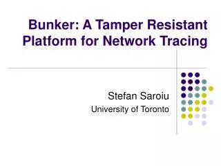 Bunker: A Tamper Resistant Platform for Network Tracing