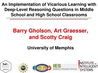 An Implementation of Vicarious Learning with Deep-Level Reasoning Questions in Middle School and High School Classrooms