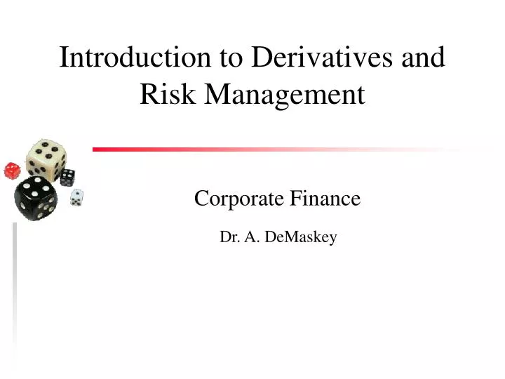 introduction to derivatives and risk management