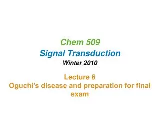 Chem 509 Signal Transduction Winter 2010