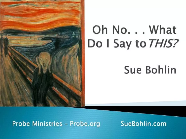 oh no what do i say to this sue bohlin