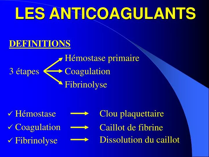 les anticoagulants