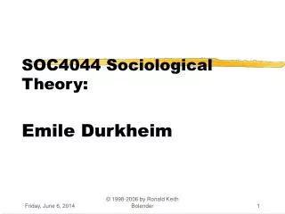 SOC4044 Sociological Theory: Emile Durkheim