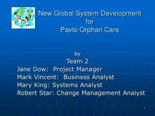 New Global System Development for Pavlo Orphan Care