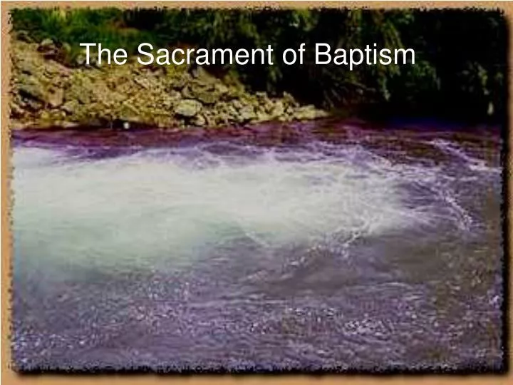the sacrament of baptism