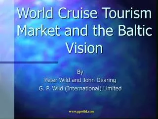 World Cruise Tourism Market and the Baltic Vision