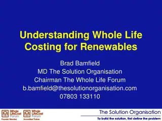 Understanding Whole Life Costing for Renewables