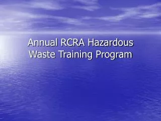 Annual RCRA Hazardous Waste Training Program