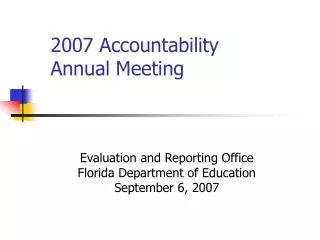 2007 Accountability Annual Meeting