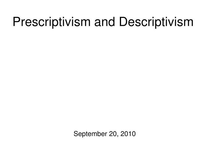 prescriptivism and descriptivism