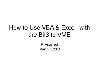 How to Use VBA &amp; Excel with the Bit3 to VME