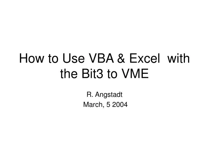 how to use vba excel with the bit3 to vme