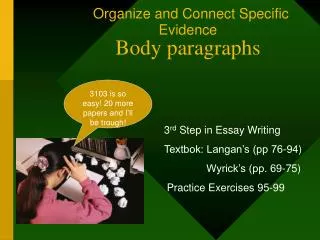Organize and Connect Specific Evidence Body paragraphs