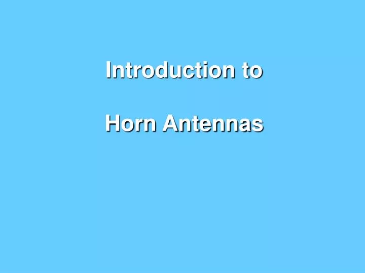 introduction to horn antennas