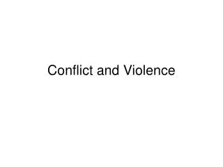 Conflict and Violence