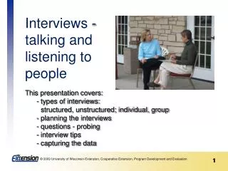 Interviews - talking and listening to people