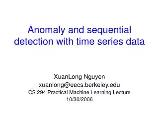 Anomaly and sequential detection with time series data