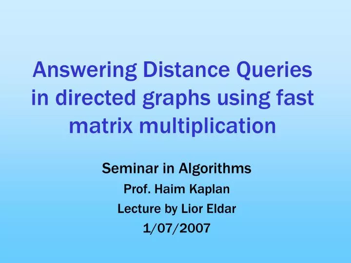 answering distance queries in directed graphs using fast matrix multiplication