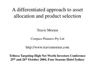 A differentiated approach to asset allocation and product selection