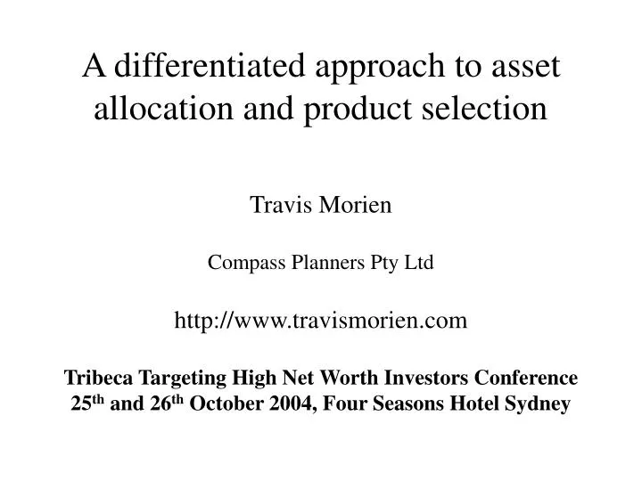 a differentiated approach to asset allocation and product selection