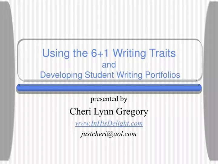 using the 6 1 writing traits and developing student writing portfolios