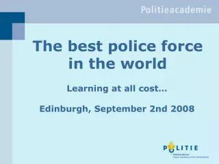 The best police force in the world