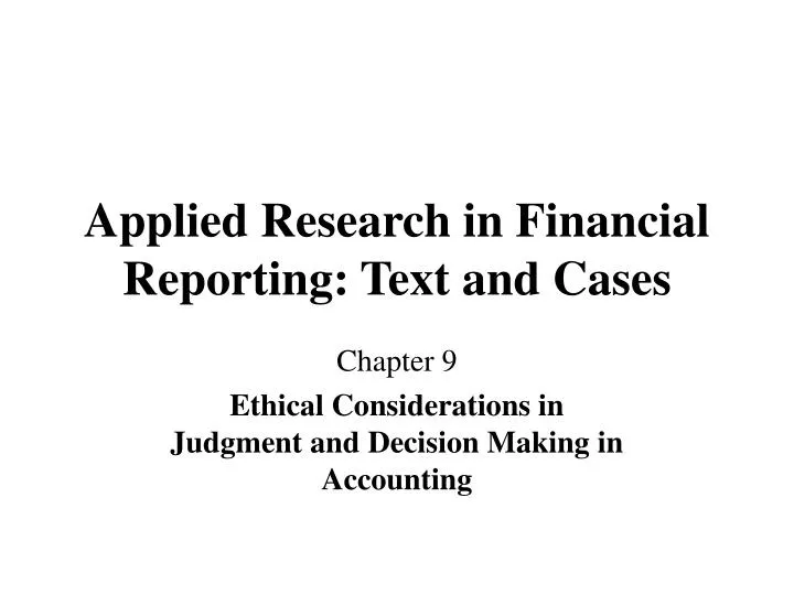 applied research in financial reporting text and cases