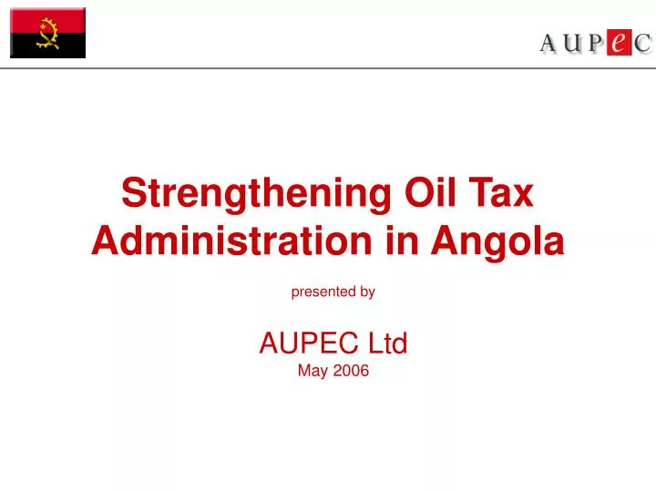 strengthening oil tax administration in angola