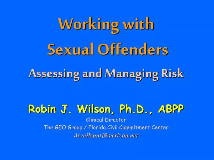 working with sexual offenders assessing and managing risk