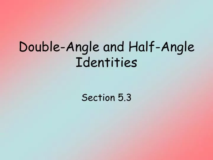 double angle and half angle identities