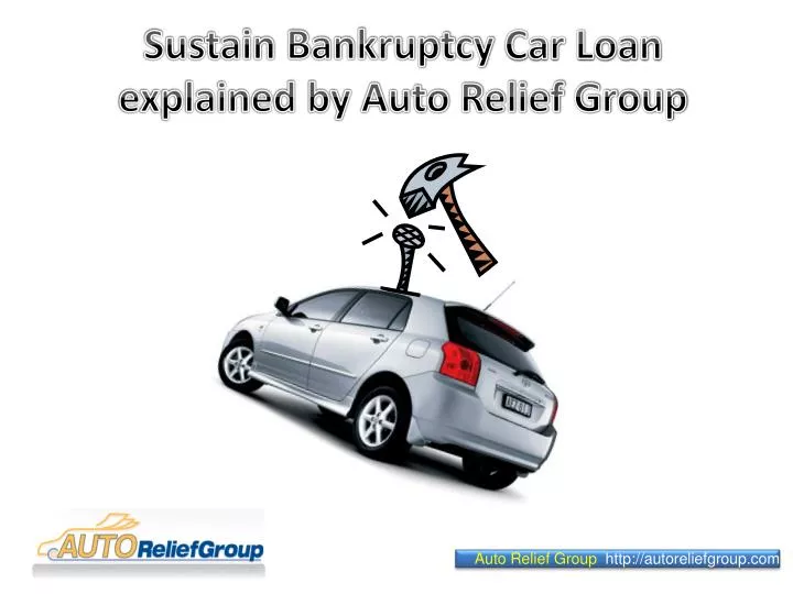 sustain bankruptcy car loan explained by auto relief group