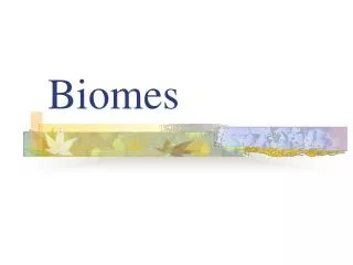 Biomes