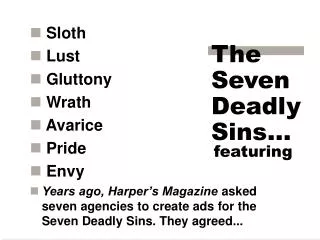 The Seven Deadly Sins…