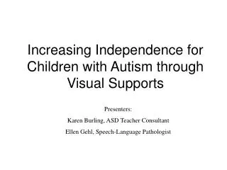 Increasing Independence for Children with Autism through Visual Supports