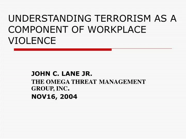understanding terrorism as a component of workplace violence