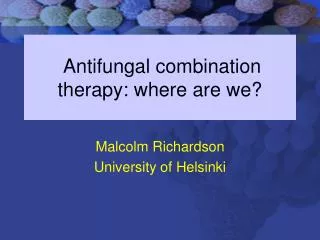 Antifungal combination therapy: where are we?
