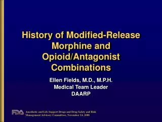 History of Modified-Release Morphine and Opioid/Antagonist Combinations
