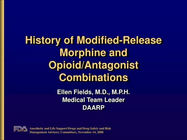 history of modified release morphine and opioid antagonist combinations