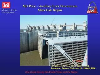 Mel Price – Auxiliary Lock Downstream Miter Gate Repair