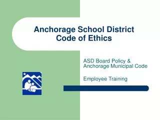 Anchorage School District Code of Ethics