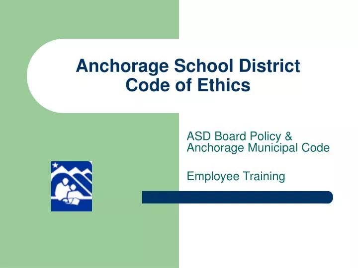anchorage school district code of ethics