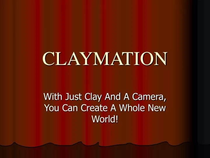 claymation