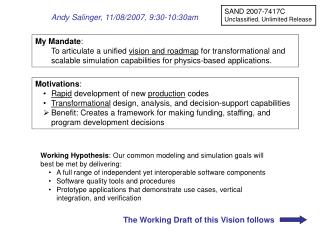 My Mandate : To articulate a unified vision and roadmap for transformational and scalable simulation capabilities for