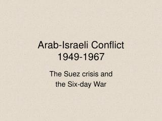 Arab-Israeli Conflict 1949-1967