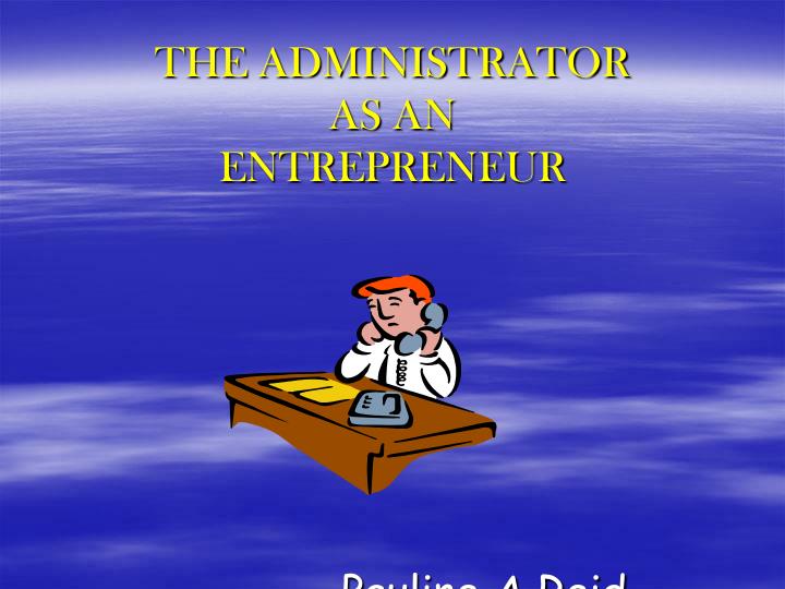the administrator as an entrepreneur