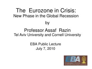 The Eurozone in Crisis: New Phase in the Global Recession