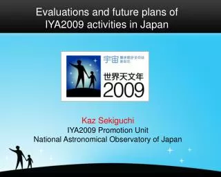 Evaluations and future plans of IYA2009 activities in Japan
