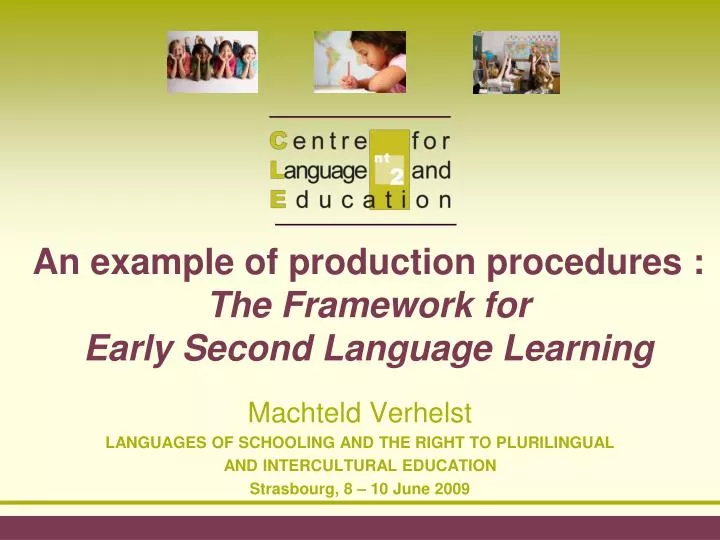 an example of production procedures the framework for early second language learning