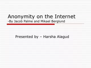 Anonymity on the Internet -By Jacob Palme and Mikael Berglund